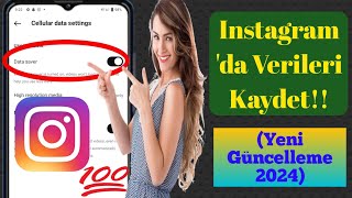 Instagrama kolayca veri nasıl kaydediliryeni güncelleme 2024 [upl. by Eislehc80]