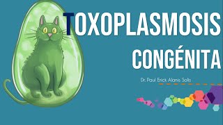 Toxoplasmosis congénita [upl. by Enna252]