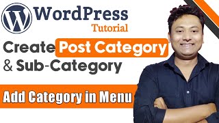 How to Create Post Categories in WordPress and Add Categories in Menu  WordPress Tutorials [upl. by Atis169]