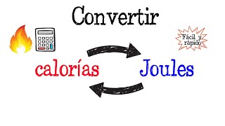 🔥Convertir calorías y Joules🔥 Fácil y Rápido  FÍSICA  QUÍMICA [upl. by Ynagoham]