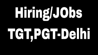 HiringJobsTGTPGTDelhiSubscribe Follow [upl. by Enerod462]