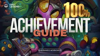 100 Whizbang’s Workshop Achievement Guide Hearthstone [upl. by Bbor]