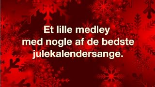 Julekalender Medley [upl. by Ashla]