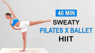 40 Min SWEATY PILATES X BARRE HIIT  Full Body Definition Burn Fat Improve your Balance No Repeat [upl. by Lotson]