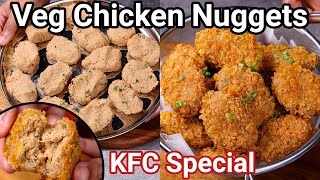 Veg Chicken Nuggets  KFC Style  Veg Fried Chicken Nuggets with Mock Meat  Meal Maker Nuggets [upl. by Rebekkah366]