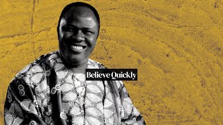 Believe Quickly  Archbishop Benson Idahosa [upl. by Kcirb]