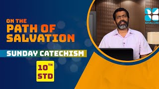 Syro Malabar Catechism  On the Path of salvation  STD10  Chapter1  PART 1  ShalomTV [upl. by Conroy]