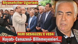 NURİ SESİGÜZEL Bir Zamanların Efsane Türkücüsüne Hüzünlü Veda GÖZLER CENAZESİNDE TATLISESİ ARADI [upl. by Acilef]