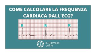 COME CALCOLARE LA FREQUENZA CARDIACA DALLECG  INFERMIERISTICA IN 2 MINUTI  INFERMIERI online [upl. by Joella736]