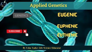 Concept of Eugenic Euphenic and Euthenic genetics bsc1styear neet [upl. by Mufi]