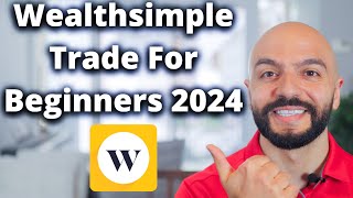 Wealthsimple Tutorial 2024 StepbyStep Guide for Beginners [upl. by Egiap]