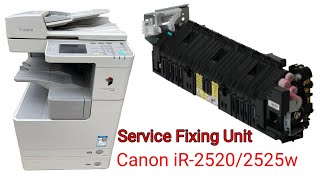 Canon iR25202525w service Fixing unit [upl. by Soirtimid]