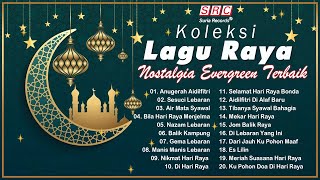 20 Lagu Raya Nostalgia amp Evergreen  Raya Raya Raya  Koleksi Lagu Raya Aidilfitri 2024 [upl. by Neneek]