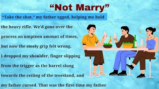 Learn English Through Stories  Graded Reader ⭐Level 1  English Story Audiobook  Not Marry [upl. by Aynotal627]