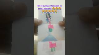 Dr Moumita Dednath ki sachi kahani 😭😭😭😭😭😭 shorts [upl. by Aisatsana158]