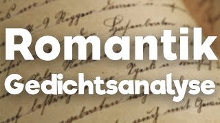 Gedichtsanalyse Romantik schreiben erklärt [upl. by Balac76]