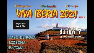 Dzień 7 VIVA IBERIA 2021 Itaka Iberia Portugalia Cabo Da Roca Lizbona Fatima [upl. by Kirshbaum308]