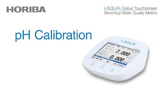 pH Calibration LAQUA Colour Touchscreen Bench Meters [upl. by Je]