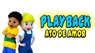 Ato de amor  PlaybackKaraokê [upl. by Freeborn847]