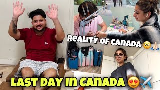 Last Day In Canada 😍✈️ Reality Of Canada 🥺🙏🏻 ANGEL’S SHIVAM [upl. by Yancy]