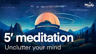 Declutter the mind  Short 5Minute Guided Meditation [upl. by Aihceyt]