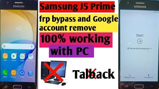 Samsung J5 Prime SMG570FJ7 Prime SMG610FGoogle Account or FRP Unlock  Without PC 100 working [upl. by Jowett]