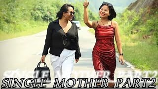 Single Mother Part 2 Garo Song Official Music Video Coming soon [upl. by Trici541]