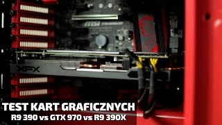 Test kart graficznych do 1800 złotych  R9 390 vs GTX 970 vs R9 390X [upl. by Rafa]