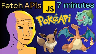 Learn to Fetch API in JavaScript using PokeAPI  7 minutes [upl. by Beesley72]