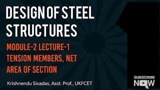 Design of Steel Structures Module2 Tension members Net area of section [upl. by Bordy]