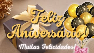 🎀Feliz Aniversário🎁Emocionante Mensagem de Aniversário Para Alguém Especial💝 [upl. by Takakura]