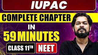 IUPAC in 59 Minutes  Full Chapter Revision  Class 11 NEET [upl. by Broucek]