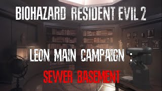 Biohazard Resident Evil 2 Remake 09  Leon Main Campaign Sewer Basement [upl. by Ravilob]