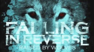 Falling in Reverse  Raised By Wolves FULL ITUNES VERSION HQdownload link  Lyrics [upl. by Nylrak]