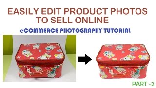 How to edit Product Photo to sell on eCommerce marketplaces Amazon Flipkart eBay White Background [upl. by Nais468]