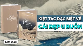 “XỨ TUYẾT” Tiếng lòng người nghệ sĩ ám ảnh bởi CÁI ĐẸP  Ngãng Khách  Spiderum Books [upl. by Pacifa]