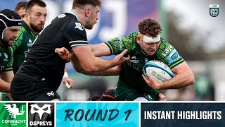 Connacht v Ospreys  Instant Highlights  Round 1  URC 202324 [upl. by Arvad]