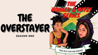 THE OVERSTAYER SEASON ONE [upl. by Adnilrev]