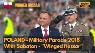 Sabaton quotWinged Hussarquot  Poland Military Parade 2018 1080P [upl. by Aneeroc]