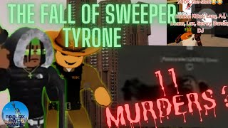 THE FALL OF SWEEPER TYRONE🕊 [upl. by Odracir]