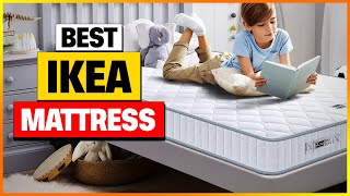 Best Ikea Mattress Reviews 2024 Top 6 Suggestions By Expert [upl. by Solhcin]