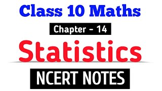 Class 10 Maths  Chapter14 Statistics NCERT Notes maths ncert [upl. by Allehcim]