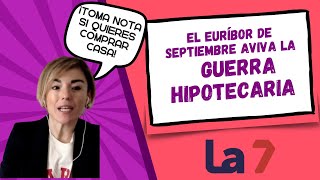 El EURÍBOR vuelve a bajar en SEPTIEMBRE 2936 ¿qué pasa si quiero pedir una hipoteca [upl. by Vinnie]