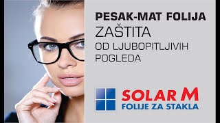 Zaštita od pogleda Dekorativne peskirne folije za stakla SOLAR M [upl. by Ajiam]