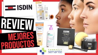 11 Mejores Productos ISDIN  ISDIN Opiniones 💖 Love ISDIN 💧 Isdinceutics ❤ Isdin ✨FARMACIA SENANTE [upl. by Tekcirc723]