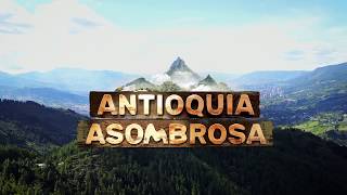 Así es nuestra Antioquia Asombrosa [upl. by Eciryt]