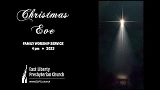 December 24 2023  Christmas Eve Family Worship Service [upl. by Ritchie]