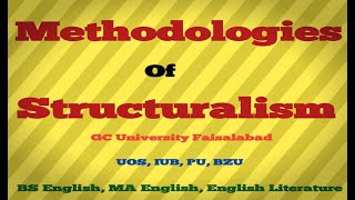 Part 1Methodologies of Structuralism Literary Theory Method Methods Methodology Methodologies BSMA [upl. by Olsson]