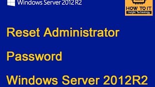 ITWORK0003การ reset password windows server 2012R2 [upl. by Neukam]