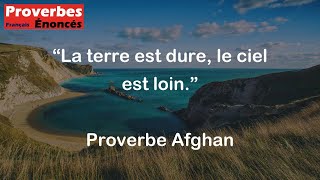 La terre est dure le ciel est loin  Proverbe Afghan [upl. by Mirisola782]